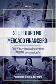 Seu futuro no mercado financeiro (eBook, ePUB)