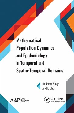 Mathematical Population Dynamics and Epidemiology in Temporal and Spatio-Temporal Domains - Singh, Harkaran; Dhar, Joydip