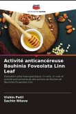 Activité anticancéreuse Bauhinia Foveolata Linn Leaf