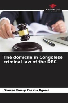 The domicile in Congolese criminal law of the DRC - Kasaka Ngemi, Giresse Emery