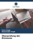 Überprüfung der Biomasse