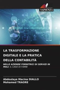 LA TRASFORMAZIONE DIGITALE E LA PRATICA DELLA CONTABILITÀ - DIALLO, Abdoulaye Macina;Traoré, Mohamed