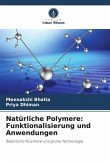 Natürliche Polymere: Funktionalisierung und Anwendungen