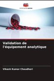 Validation de l'équipement analytique