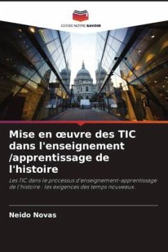 Mise en ¿uvre des TIC dans l'enseignement /apprentissage de l'histoire - Novas, Neido