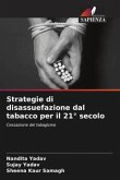 Strategie di disassuefazione dal tabacco per il 21° secolo