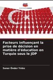 Facteurs influençant la prise de décision en matière d'éducation en Turquie sous le JDP