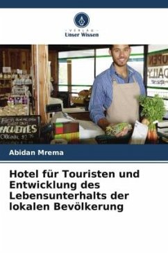 Hotel für Touristen und Entwicklung des Lebensunterhalts der lokalen Bevölkerung - Mrema, Abidan