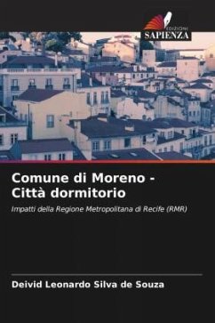 Comune di Moreno - Città dormitorio - Leonardo Silva de Souza, Deivid