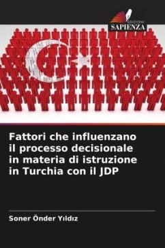 Fattori che influenzano il processo decisionale in materia di istruzione in Turchia con il JDP - Yildiz, Soner Önder