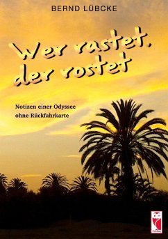 Wer rastet, der rostet - Lübcke, Bernd