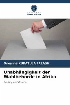 Unabhängigkeit der Wahlbehörde in Afrika - KUKATULA FALASH, Onésime