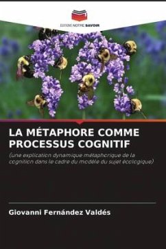 LA MÉTAPHORE COMME PROCESSUS COGNITIF - Fernández Valdés, Giovanni