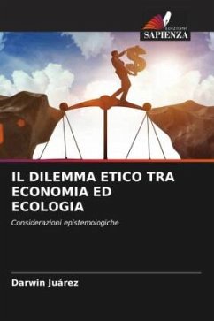 IL DILEMMA ETICO TRA ECONOMIA ED ECOLOGIA - Juárez, Darwin