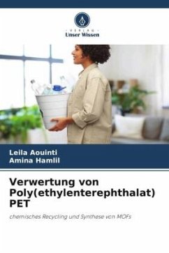 Verwertung von Poly(ethylenterephthalat) PET - AOUINTI, Leila;Hamlil, Amina