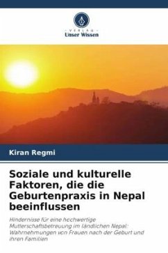 Soziale und kulturelle Faktoren, die die Geburtenpraxis in Nepal beeinflussen - Regmi, Kiran