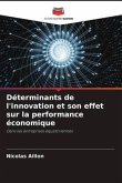 Déterminants de l'innovation et son effet sur la performance économique