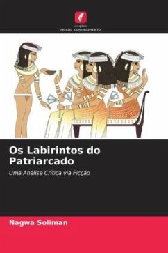 Os Labirintos do Patriarcado - Soliman, Nagwa