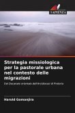 Strategia missiologica per la pastorale urbana nel contesto delle migrazioni