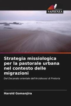 Strategia missiologica per la pastorale urbana nel contesto delle migrazioni - Gomanjira, Harold