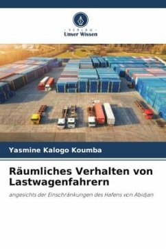 Räumliches Verhalten von Lastwagenfahrern - Kalogo Koumba, Yasmine