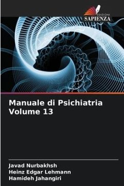 Manuale di Psichiatria Volume 13 - Nurbakhsh, Javad;Edgar Lehmann, Heinz;Jahangiri, Hamideh