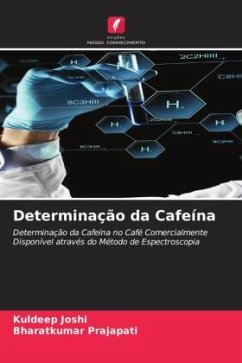 Determinação da Cafeína - Joshi, Kuldeep;Prajapati, Bharatkumar