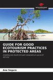 GUIDE FOR GOOD ECOTOURISM PRACTICES IN PROTECTED AREAS