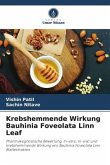 Krebshemmende Wirkung Bauhinia Foveolata Linn Leaf