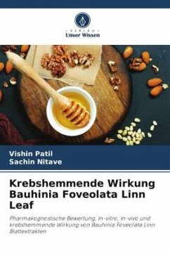 Krebshemmende Wirkung Bauhinia Foveolata Linn Leaf - Patil, Vishin;Nitave, Sachin