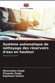 Système automatique de nettoyage des réservoirs d'eau en hauteur