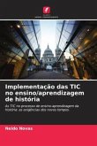 Implementação das TIC no ensino/aprendizagem de história