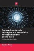 Determinantes da inovação e o seu efeito no desempenho económico