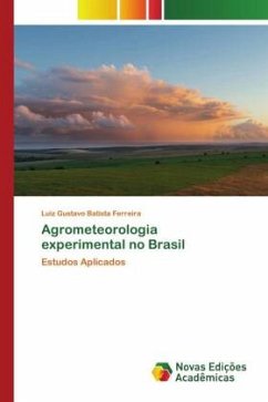 Agrometeorologia experimental no Brasil - Batista Ferreira, Luiz Gustavo