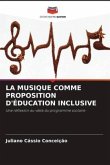 LA MUSIQUE COMME PROPOSITION D'ÉDUCATION INCLUSIVE