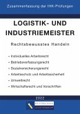 Logistik- und Industriemeister Basisqualifikation - Zusammenfassung der IHK-Prüfungen (eBook, ePUB)