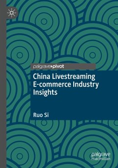 China Livestreaming E-commerce Industry Insights - Si, Ruo