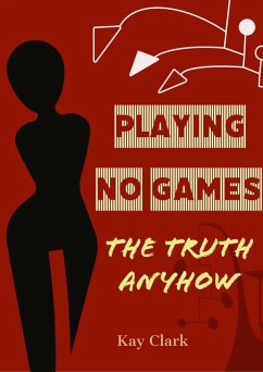 Playing No Games (eBook, ePUB) - Clark, Kay