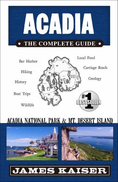 Acadia: The Complete Guide (eBook, ePUB) - Kaiser, James