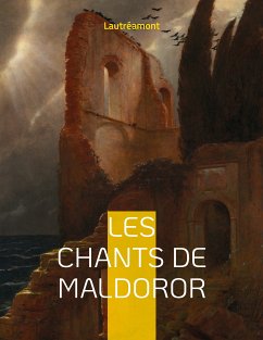 Les chants de Maldoror (eBook, ePUB)
