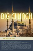 Big Crunch : Invisible Apocalyptic Machines (eBook, ePUB)
