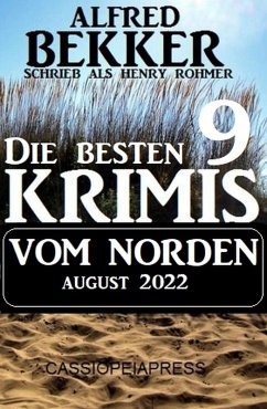 Die besten 9 Krimis vom Norden August 2022 (eBook, ePUB) - Bekker, Alfred