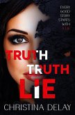 Truth Truth Lie (Twisted Texas Series) (eBook, ePUB)