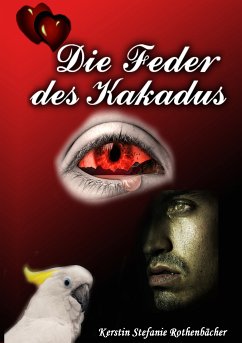 Die Feder des Kakadus (eBook, ePUB) - Rothenbächer, Kerstin Stefanie