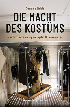 Die Macht des Kostüms - Stehle, Susanne