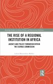 The Rise of a Regional Institution in Africa (eBook, ePUB)