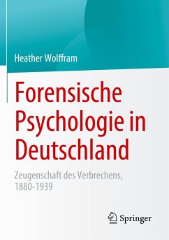 Forensische Psychologie in Deutschland - Wolffram, Heather