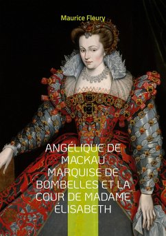 Angélique de Mackau marquise de Bombelles et la cour de Madame Élisabeth - Fleury, Maurice