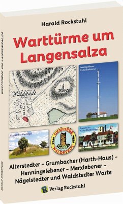 Warttürme um Langensalza - Rockstuhl, Harald