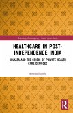 Healthcare in Post-Independence India (eBook, PDF)